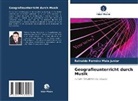 Reinaldo Ferreira Maia Júnior - Geografieunterricht durch Musik