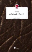 Sabazios - A Grimoire Part II. Life is a Story - story.one