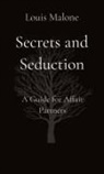 Louis Malone - Secrets and Seduction