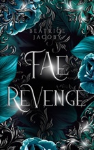 Beatrice Jacoby - Fae Revenge