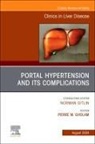 Pierre Gholam - Portal Hypertension And Its Complications, An Issue of Clinics in Liver Disease: Volume 28-3