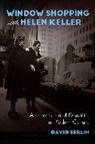 David Serlin, Serlin David - Window Shopping With Helen Keller