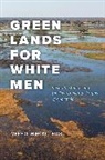 Meredith McKittrick, McKittrick Meredith - Green Lands for White Men