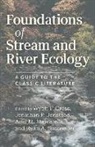 Wyatt F. (EDT)/ Benstead Cross, Wyatt F. Benstead Cross, Jonathan P. Benstead, Benstead Jonathan P., Wyatt F. Cross, Cross Wyatt F.... - Foundations of Stream and River Ecology