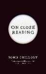 John Guillory, John/ Newstok Guillory, Professor John Guillory - On Close Reading