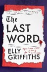 Elly Griffiths - The Last Word