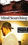 Francis Nyamnjoh - Mind Searching