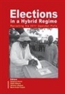 Jérôme Lafargue, Sabiti Makara, Sandrine Perrot - Elections in a Hybrid Regime. Revisiting the 2011 Ugandan Polls