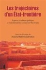 Zekeria Ould Ahmed Salem - Les trajectoires d'un Etat-frontiere