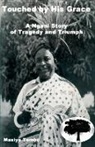 Masiye Tembo - Touched by His Grace