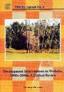 Dessalegn, Rahmato Dessalegn, Dessalegn Rahmato - Development Interventions in Wollaita