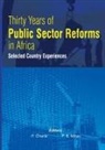 Paulos Chanie, Paschal Mihyo - Thirty Years of Public Sector Reforms in Africa. Selected Country Experiences