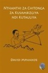 David Kapenyela Mphande - Nthanthi za Chitonga za Kusambizgiya ndi Kutauliya