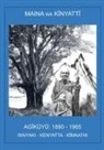 Maina wa K¿nyatti - AG¿k¿y¿, 1890-1965