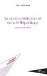 Gilles Toulemonde - Le droit constitutionnel de la Ve République