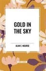 Alan E Nourse, Alan E. Nourse - Gold in the Sky