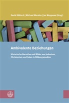David Käbisch, Michael Wemke, Jan Woppowa - Ambivalente Beziehungen