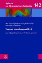 Mark Chapman, Frank-Dieter Fischbach, Matthias Grebe, Friederike Nüssel, Friederike Nüssel et al - Towards Interchangeability II