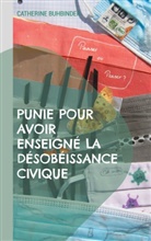 Catherine Buhbinder - Punie pour avoir enseigné la désobéissance civique