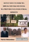 Patrick Makondesa - Moyo ndi Utumiki wa Mbusa ndi Mayi Muocha a Mpingo wa Providence Industrial Mission