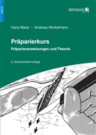 Hans Maier, Andreas Winkelmann - Präparierkurs