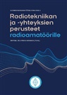 Veli-Pekka Niiranen, Suomen Radioamatööriliitto ry - Radiotekniikan ja -yhteyksien perusteet radioamatöörille