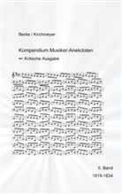 Eva Maria Kirchmeyer, Helmut Kirchmeyer - Kompendium Musiker-Anekdoten Zweiter Band 1819-1834