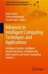 Yousef Fazea, Fathey Mohammed, Faisal Saeed - Advances in Intelligent Computing Techniques and Applications