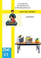 Jan Mundhenk - Fit werden für den Deutsch-Test für Berufssprachkurse C1: Lesen