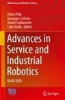 Giuseppe Carbone, Daniel Condurache, Daniel Condurache et al, Doina Pisla, Calin Vaida - Advances in Service and Industrial Robotics