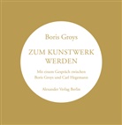 Boris Groys, Pavel Pepperstein - Zum Kunstwerk werden