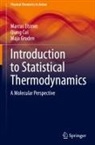 Qiang Cui, Marcus Elstner, Maja Gruden - Introduction to Statistical Thermodynamics