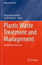 Rezgar Hasanzadeh, Mojaver, Parisa Mojaver - Plastic Waste Treatment and Management