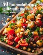Kelly Johnson - 50 Homemade Recipes for Home from Around the World