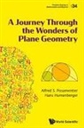 Hans Humenberger Alfred S Posamentier, Hans Humenberger, Alfred S Posamentier - JOURNEY THROUGH THE WONDERS OF PLANE GEOMETRY, A