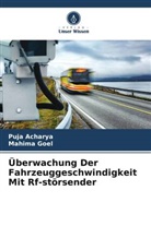 Puja Acharya, Mahima Goel - Überwachung Der Fahrzeuggeschwindigkeit Mit Rf-störsender