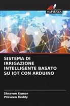 Shravan Kumar, Praveen Reddy - SISTEMA DI IRRIGAZIONE INTELLIGENTE BASATO SU IOT CON ARDUINO