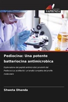 SHWETA DHANDA - Pediocina: Una potente batteriocina antimicrobica