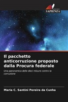 Maria C. Santini Pereira da Cunha - Il pacchetto anticorruzione proposto dalla Procura federale