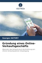 Georges Hathry - Gründung eines Online-Verkaufsgeschäfts