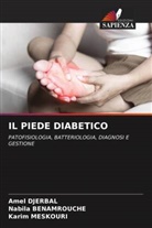 Nabila BENAMROUCHE, Amel DJERBAL, Karim MESKOURI - IL PIEDE DIABETICO