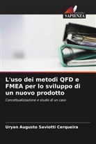 Uryan Augusto Saviotti Cerqueira - L'uso dei metodi QFD e FMEA per lo sviluppo di un nuovo prodotto
