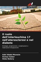 Adel Abdel-Moneim, Heba Bakery, Asmaa Gaber - Il ruolo dell'interleuchina 17 nell'aterosclerosi e nel diabete