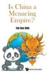 Han Shih Toh, Han Shih Toh, Toh Han Shih - Is China A Menacing Empire?