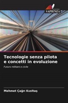 Mehmet Ça¿r¿ K¿z¿lta¿, Mehmet Çagri Kiziltas - Tecnologie senza pilota e concetti in evoluzione