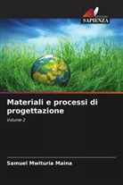 Samuel Mwituria Maina - Materiali e processi di progettazione