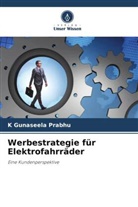 K Gunaseela Prabhu - Werbestrategie für Elektrofahrräder