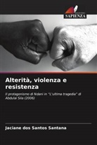 Jaciane dos Santos Santana - Alterità, violenza e resistenza