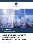 M Kalamani, M. Kalamani, M Krishnamoorthi, M. Krishnamoorthi - IoT-BASIERTE SMARTE BRANDUNFALL-SICHERHEITSSYSTEME