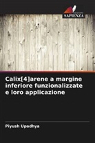 Piyush Upadhya - Calix[4]arene a margine inferiore funzionalizzate e loro applicazione